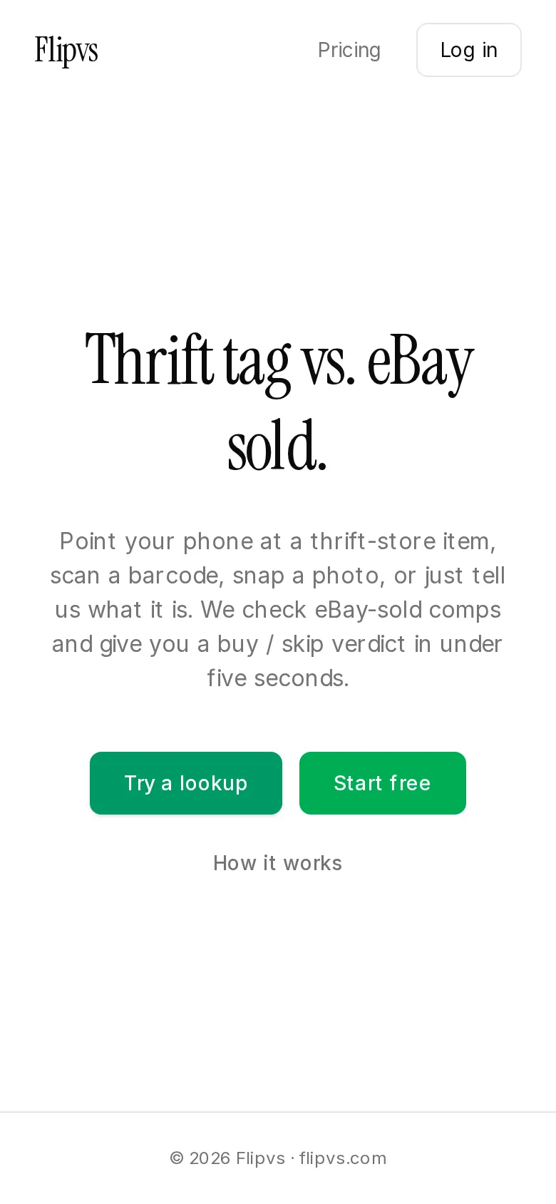 Flipvs on mobile — "Thrift tag vs. eBay sold." headline over Try a lookup and Start free buttons